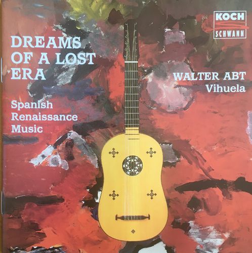 DREAMS OF A LOST ERA - Spanish Renaissance Music 11 Fantasía VIII (Luys Milan) (FLAC/mp3)